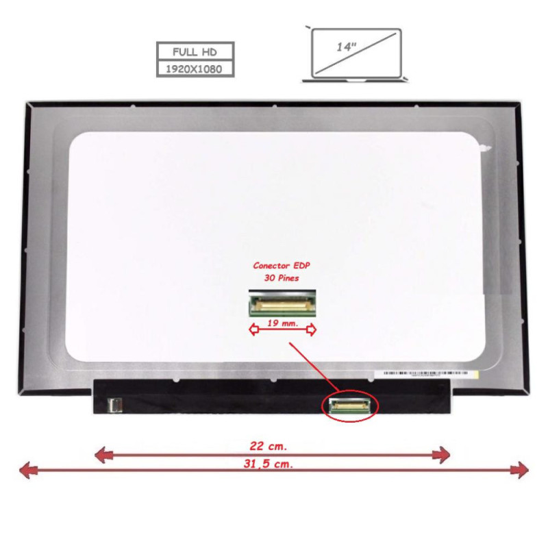 Pantalla para portátil LED 14\ Slim 30 Pines Full HD Sin Brackets Ancho 315mm"
