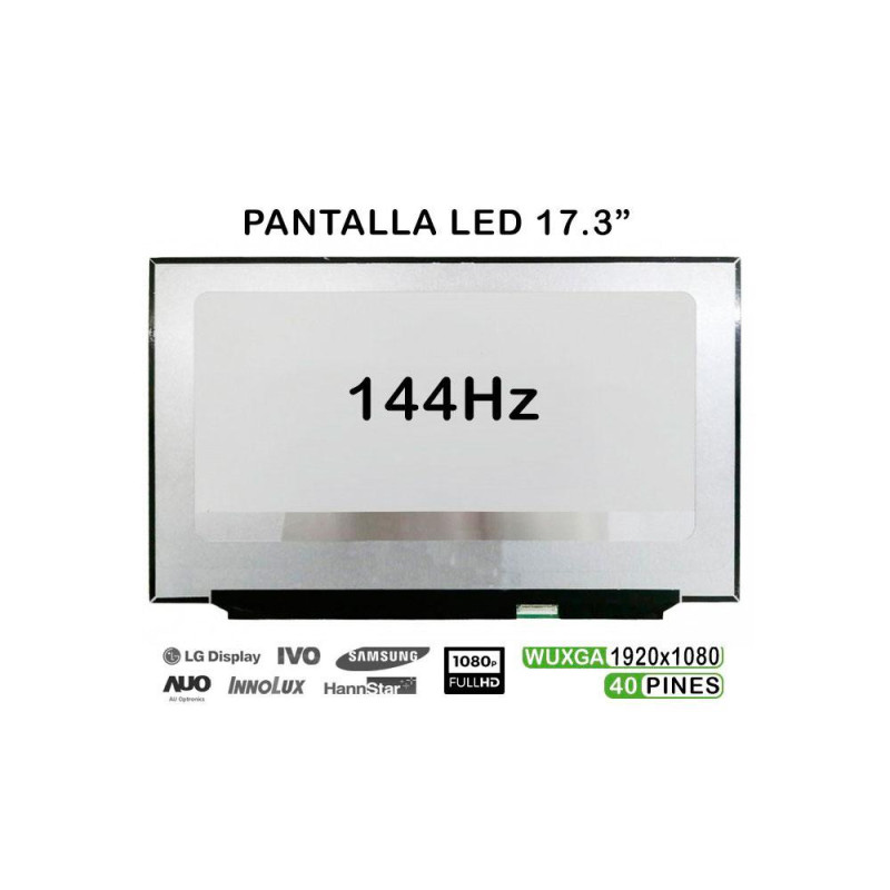 Pantalla para portátil LED 17.3\ 40 Pines Full HD 144Hz Sin Brackets"