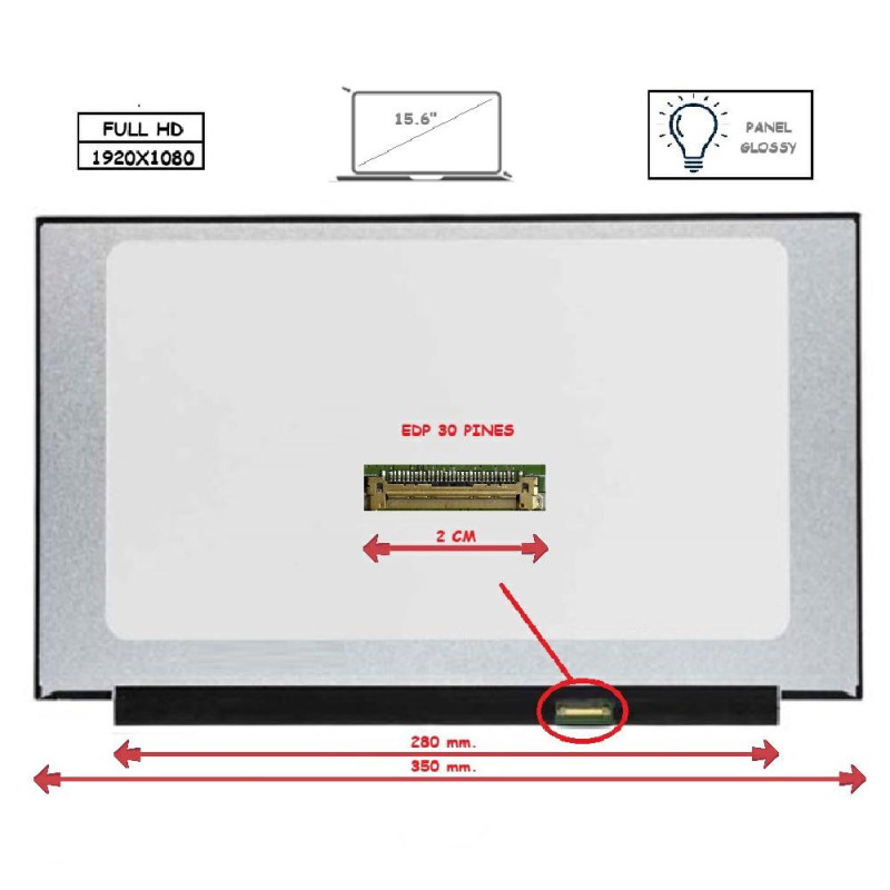 Pantalla para portátil LED 15.6\ Slim 30 Pines Full HD Sin Brackets Ancho 350mm Brillo Inverter 280mm"